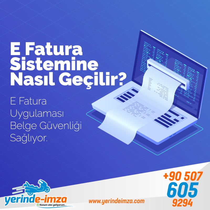 E Fatura Sistemine Nasıl Geçilir?